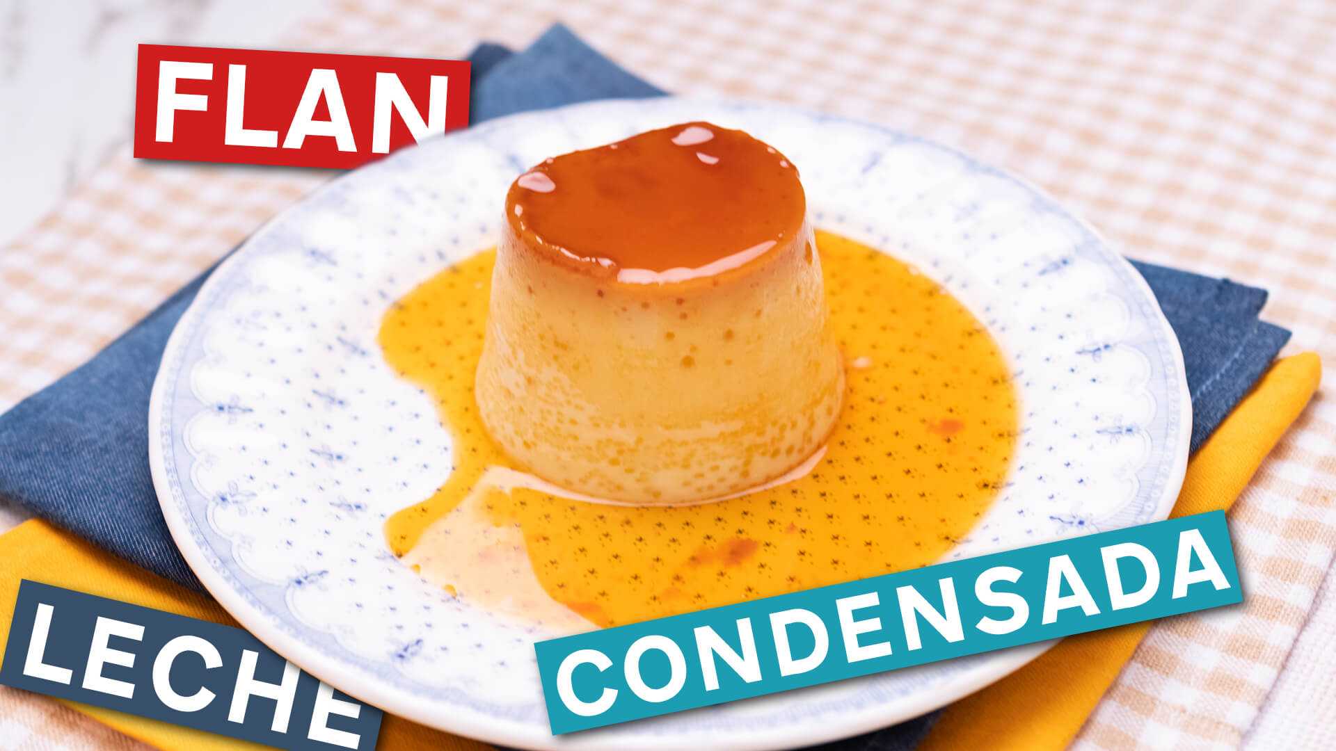 Flan de Leche Condensada